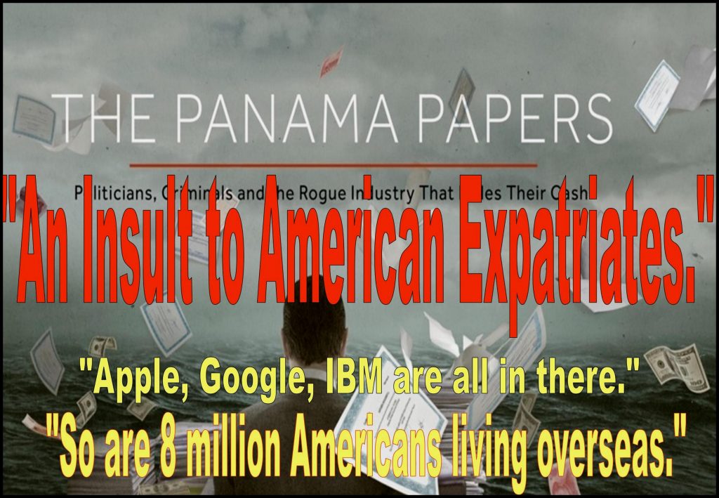 The Panama Papers Sensation, An Idiotic Insult to Eight Million American Expatriates