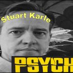 STUART KARLE, TWICE FIRED FROM A JOB, DINNER WITH A PSYCHOPATH
