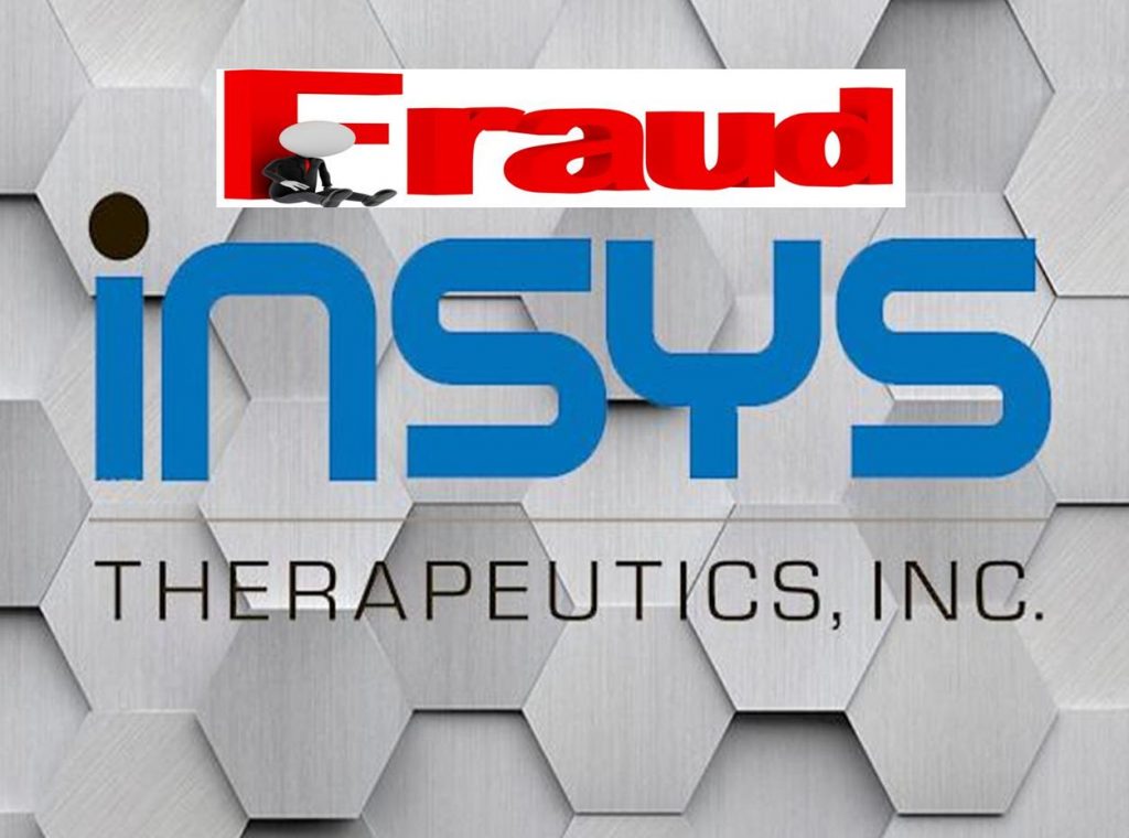 Insys Therapeutics Busted for Insurance Fraud, Selling Opioids to Non-Existent Cancer Patients