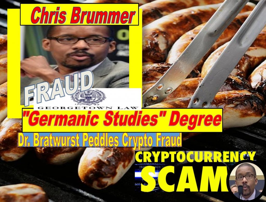 Fake Crypto Expert, Georgetown Law Dr Bratwurst Professor Chris Brummer Charged with Peddling Crypto Frauds