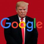 Trump Poised to Shut Google Down ASAP