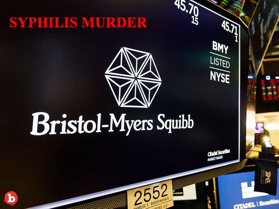 Syphilis Murders Bristol-Myers Squibb Nailed With $1B Suit