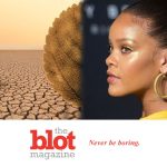Rihanna Becomes Climate Justice Hero With $15 Million Pledge